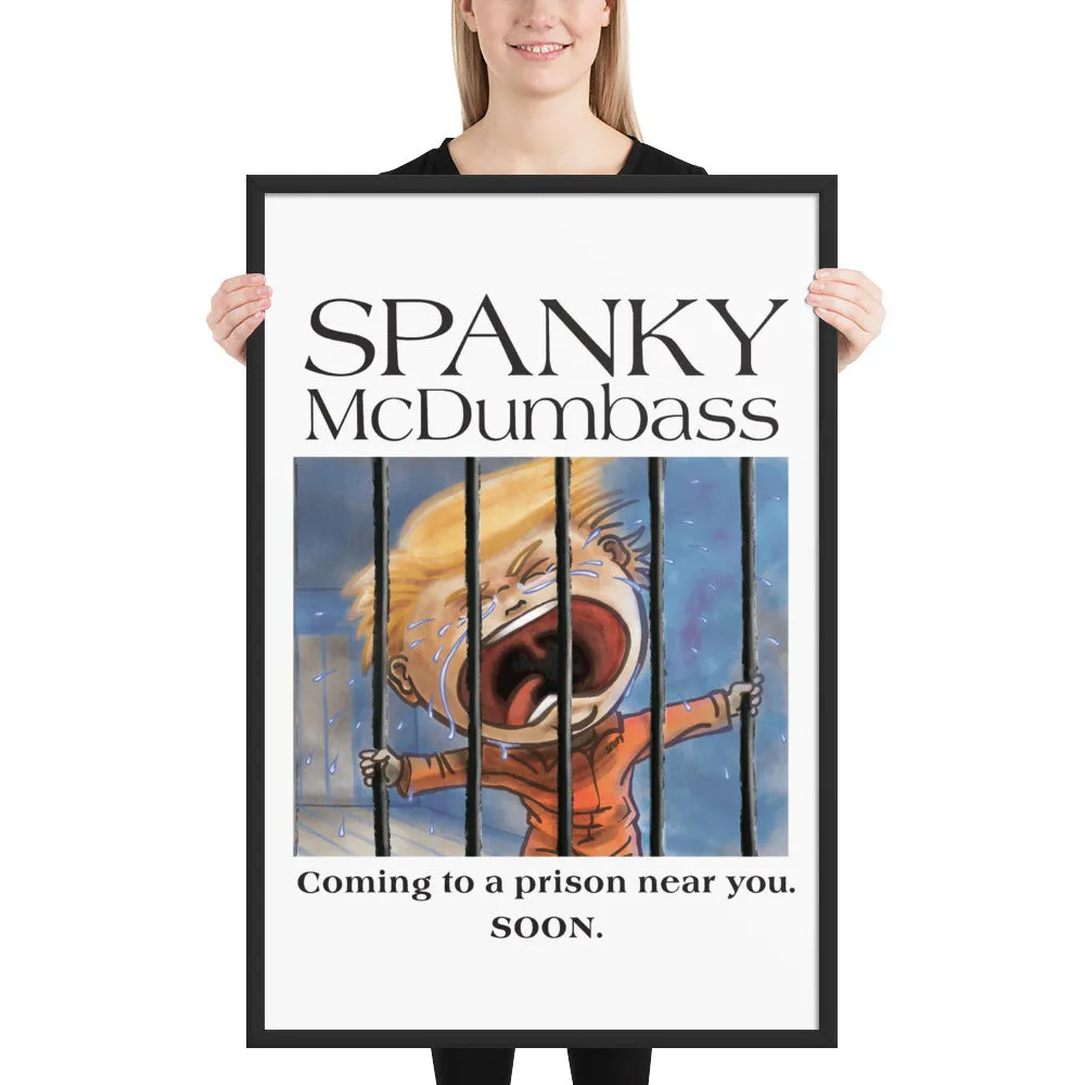 BDD's Framed Spanky McDumbass Poster